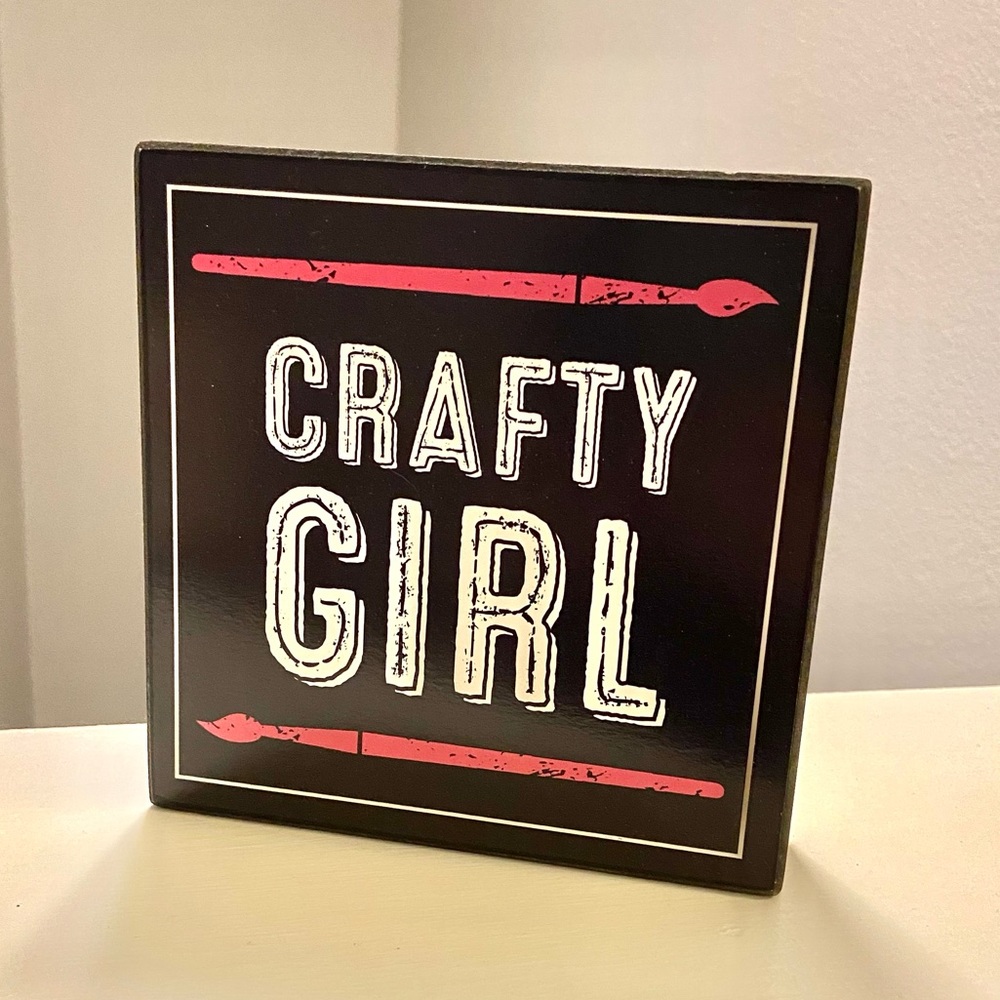 “Crafty Girl” decorative sign artwork